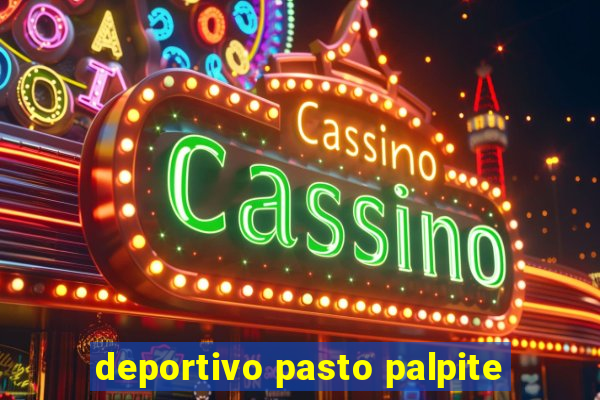 deportivo pasto palpite